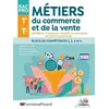 Image de MÃ©tiers Du Commerce Et De La Vente 1re Tle Bac Pro - Option B Prospection ClientÃ¨le Et Valorisation De L'offre Commerciale - Blocs De CompÃ©tences 1, 2, 3 & 4b en occasion ou reconditionné