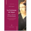 Image de La comtesse de Ségur : mots, silences et stéréotypes : suivi d'un résumé commenté de chacun des ouvr Michel Legrain en occasion ou reconditionné