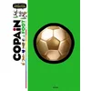 Image de Copain du foot : le guide du jeune footballeur Michel Deshors en occasion ou reconditionné