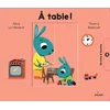 Image de A table ! Alice Le Hénand, Thierry Bedouet en occasion ou reconditionné