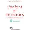 Image de L'enfant et les écrans : un avis de l'Académie des sciences Académie des sciences (France) en occasion ou reconditionné
