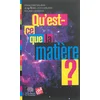 Image de Qu'est-ce que la matière ? Françoise Balibar, Jean-Marc Lévy-Leblond, Roland Lehoucq en occasion ou reconditionné