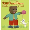 Image de Petit Ours Brun touche à tout Marie Aubinais, Danièle Bour en occasion ou reconditionné