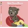 Image de Petit Ours Brun aime sa maman Marie Aubinais, Danièle Bour en occasion ou reconditionné