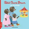 Image de Petit Ours Brun au manège Marie Aubinais, Danièle Bour en occasion ou reconditionné