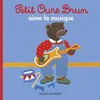 Image de Petit Ours Brun aime la musique Marie Aubinais, Danièle Bour en occasion ou reconditionné