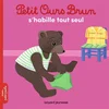 Image de Petit Ours Brun s'habille tout seul Marie Aubinais, Danièle Bour en occasion ou reconditionné