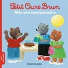 Image de Petit Ours Brun fête son anniversaire Marie Aubinais, Danièle Bour en occasion ou reconditionné