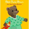Image de Petit Ours Brun Ne Veut Pas Dormir en occasion ou reconditionné