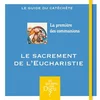 Image de La premià re des communions : le sacrement de l'eucharistie : le guide du catéchà te antoni, andrà en occasion ou reconditionné