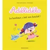 Image de Adélidélo. Vol. 1. Le bonheur, c'est son boulot ! Marie-Agnès Gaudrat, Frédéric Benaglia en occasion ou reconditionné