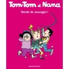 Image de Tom-Tom Et Nana - Tome 6 - Bande De Sauvages ! en occasion ou reconditionné