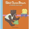 Image de Petit Ours Brun s'habille tout seul Marie Aubinais, Danièle Bour en occasion ou reconditionné