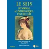 Image de Le sein : du normal au pathologique : état de l'art Espié, Marc en occasion ou reconditionné