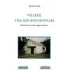 Image de VillÃ¨le, Village RÃ©unionnais - Histoire D'un Ancien Camp D'esclaves en occasion ou reconditionné