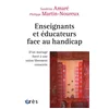 Image de Enseignants et éducateurs face au handicap : d'un mariage forcé à une union librement consentie Sandrine Amaré, Philippe Martin-Noureux en occasion ou reconditionné