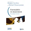 Image de Parentalités en mouvement : des pratiques à inventer scelles rÉgine/wawrzyniak michel en occasion ou reconditionné
