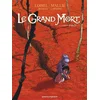 Image de Le grand mort. Vol. 1. Larmes d'abeille Régis Loisel, Jean-Blaise Djian, Vincent Mallié en occasion ou reconditionné