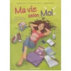 Image de Ma Vie Selon Moi - Tome 2 - Le Jour OÃ¹ Tout Ã CommencÃ© - Partie 2 en occasion ou reconditionné