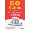 Image de 50 fiches pour comprendre le réchauffement climatique géraldine ancel-gery en occasion ou reconditionné