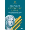 Image de Précis de littérature latine : CPGE littéraires (hypokhâgne, khâgne), licence, master lettres, Capes Magalie Diguet en occasion ou reconditionné