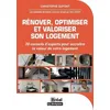 Image de RÃ©nover, Optimiser Et Valoriser Son Logement - 20 Conseils D'experts Pour AccroÃ®tre La Valeur De Votre Logement en occasion ou reconditionné