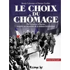 Image de Le choix du chômage : de Pompidou à Macron, enquête sur les racines de la violence économique Benoît Collombat, Damien Cuvillier en occasion ou reconditionné