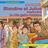 Image de Blandine et Julius explorent la ville gallo-romaine Céline Lamour-Crochet, Emmanuel Cerisier en occasion ou reconditionné
