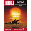 Image de Jour J - Tome 9 - Apocalypse Sur Le Texas en occasion ou reconditionné