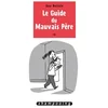 Image de Le guide du mauvais père. Vol. 3 Guy Delisle en occasion ou reconditionné