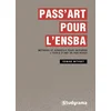 Image de Pass'Art pour l'ENSBA : méthode et conseils pour intégrer l'école d'art de vos rêves Edwige Witvoet en occasion ou reconditionné