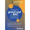 Image de RÃ©ussir Le Grand Oral Du Bac - La MÃ©thode Pour Devenir Un Orateur - Edition 2023 en occasion ou reconditionné