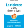 Image de La violence en 25 dissertations : prépas HEC 2023-2024 : méthodologie, 25 dissertations rédigées Véronique Bonnet en occasion ou reconditionné