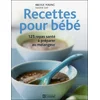 Image de Recettes pour bébé : 125 repas santé à préparer au mélangeur Nicole Young, Nadine Day, Monique Richard en occasion ou reconditionné