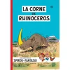 Image de Une aventure de Spirou et Fantasio. Vol. 6. La corne de rhinocéros André Franquin en occasion ou reconditionné