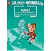 Image de Le Petit Spirou Tome 3 - Mais Qu'est-Ce Que Tu Fabriques ? en occasion ou reconditionné