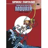 Image de Spirou Et Fantasio - Tome 48 - L'homme Qui Ne Voulait Pas Mourir en occasion ou reconditionné
