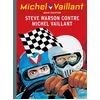Image de Michel Vaillant. Vol. 38. Steve Warson contre Michel Vaillant Jean Graton en occasion ou reconditionné