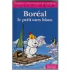 Image de Boréal, le petit ours blanc Brigitte Defontaine en occasion ou reconditionné