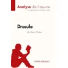 Image de Dracula de Bram Stoker (Analyse de l'oeuvre) : Analyse complète et résumé détaillé de l'oeuvre lepetitlitteraire, agnès en occasion ou reconditionné