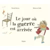 Image de Le jour où la guerre est arrivée Nicola Davies, Rebecca Cobb en occasion ou reconditionné