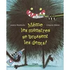 Image de Même les monstres se brossent les dents ! Jessica Martinello, Grégoire Mabire en occasion ou reconditionné
