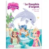 Image de Une, deux, trois... Princesses. Vol. 17. Le dauphin d'argent Géraldine Collet en occasion ou reconditionné