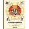 Image de Une Histoire De La ComÃ©die-FranÃ§aise - Tome 1 - C'est La Faute Ã MoliÃ¨re ! en occasion ou reconditionné