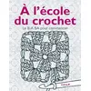 Image de A L'Ã©cole Du Crochet - Le B-A Ba Pour Commencer en occasion ou reconditionné