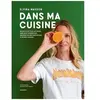 Image de Dans Ma Cuisine - Recettes De Tous Les Jours, Simples Et Généreuses, Inspirées De Mes Rencontres Et De Mes Voyages en occasion ou reconditionné