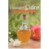 Image de Le vinaigre de cidre : mille et un bienfaits, mille et une utilisations Philippe de Mélambès en occasion ou reconditionné