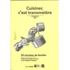 Image de Cuisiner, c'est transmettre : 30 recettes de famille macron, régis en occasion ou reconditionné