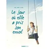 Image de Le Jour OÃ¹... - Tome 2 - Le Jour OÃ¹ Elle A Pris Son Envol en occasion ou reconditionné
