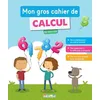 Image de Mon Gros Cahier De Calcul - Du Cp Au Ce2 en occasion ou reconditionné